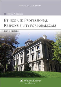 Ethics and Professional Responsibility for Paralegals, Sixth Edition 