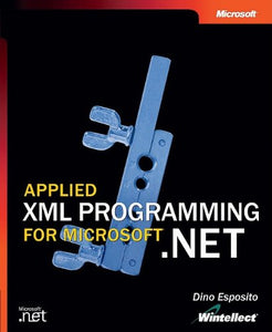 Applied XML Programming for Microsoft .NET 