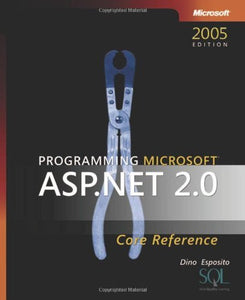 Programming Microsoft ASP.NET 2.0 Core Reference 