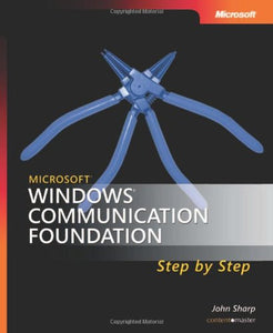 Microsoft Windows Communication Foundation Step by Step 