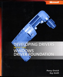 Developing Drivers with the Windows Driver Foundation 