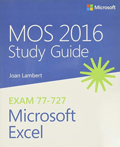 MOS 2016 Study Guide for Microsoft Excel 