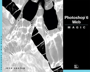 Photoshop 6 Web Magic 