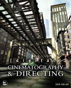 Digital Cinematography & Directing 