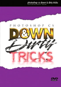 Photoshop CS Down and Dirty Tricks DVD 