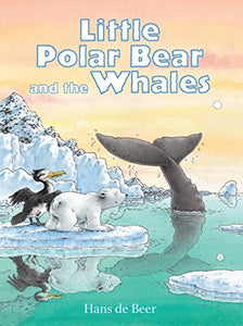 Little Polar Bear and the Whales 