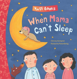 When Mama Can't Sleep (tuff Book) 