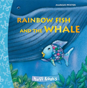 Rainbow Fish and the Whale (Tuff Book) 