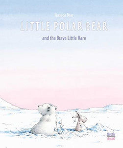 Little Polar Bear and the Brave Little Hare 