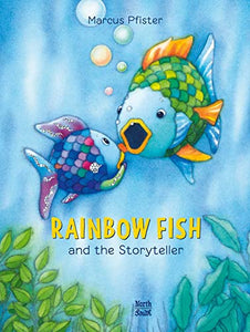 Rainbow Fish and the Storyteller 