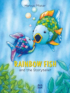 Rainbow Fish and the Storyteller 