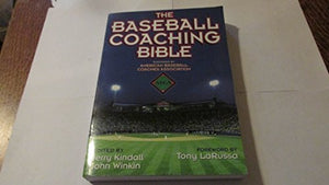 The Baseball Coaching Bible 