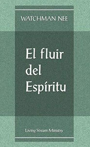 El Fluir del Espiritu 