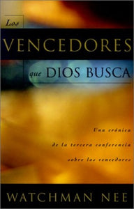 Los Vencedores Que Dios Busca 