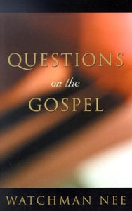 Questions on the Gospel 