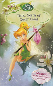 Tink, North of Never Land (Disney Fairies) 