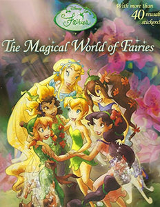 The Magical World of Fairies (Disney Fairies) 