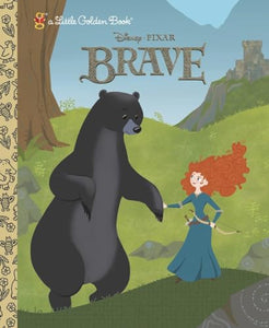 Brave Little Golden Book (Disney/Pixar Brave) 