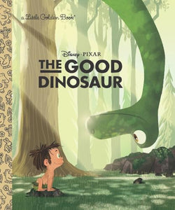 The Good Dinosaur Little Golden Book (Disney/Pixar The Good Dinosaur) 