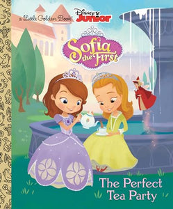 The Perfect Tea Party (Disney Junior: Sofia the First) 