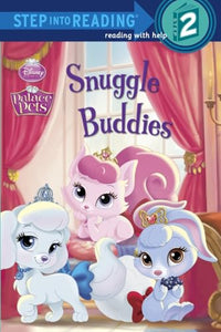 Snuggle Buddies (Disney Princess: Palace Pets) 