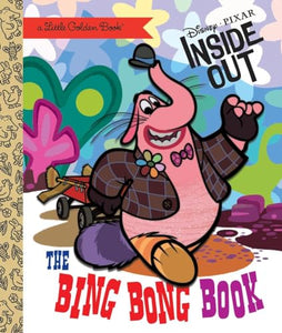 The Bing Bong Book (Disney/Pixar Inside Out) 