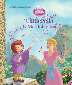 Cinderella Is My Babysitter (Disney Princess) 