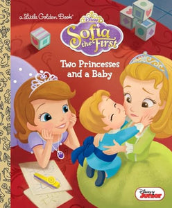 Two Princesses and a Baby (Disney Junior: Sofia the First) 