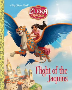 Flight of the Jaquins (Disney Elena of Avalor) 