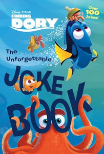 The Unforgettable Joke Book (Disney/Pixar Finding Dory) 