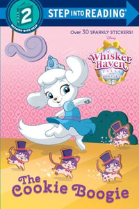 The Cookie Boogie (Disney Palace Pets: Whisker Haven Tales) 