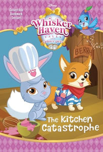 The Kitchen Catastrophe (Disney Palace Pets: Whisker Haven Tales) 