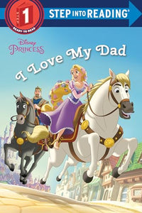 I Love My Dad (Disney Princess) 