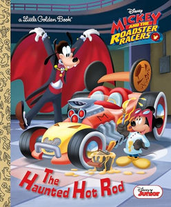 The Haunted Hot Rod (Disney Junior: Mickey and the Roadster Racers) 