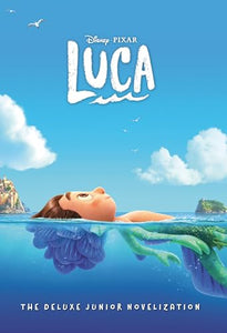 Disney/Pixar Luca: The Deluxe Junior Novelization (Disney/Pixar Luca) 