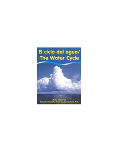 El Ciclo del Agua/The Water Cycle 