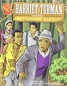 Harriet Tubman and the Underground Railroad 