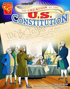 The Creation of the U.S. Constitution 