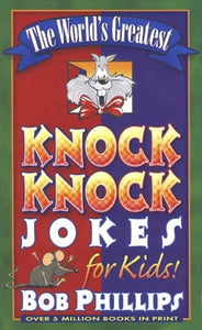 The World's Greatest Knock-Knock Jokes for Kids 