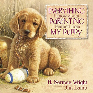 Everything I Know about Parenting I Learned from My Puppy 