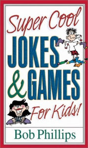 Super Cool Jokes and Games for Kids 