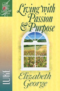 Living with Passion and Purpose 