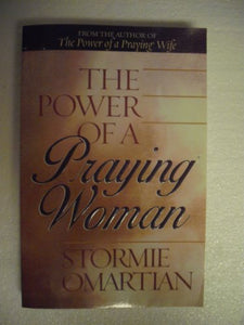 The Power of a Praying Woman 