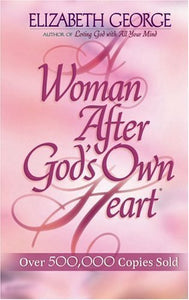 A Woman After God's Own Heart 