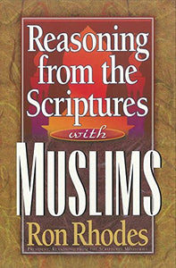 Reasoning from the Scriptures with Muslims 