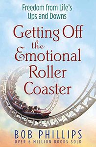 Getting Off the Emotional Roller Coaster 