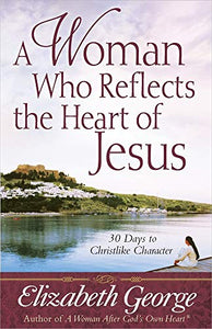 A Woman Who Reflects the Heart of Jesus 