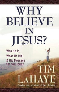 Why Believe in Jesus? 