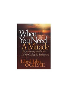 When You Need a Miracle 