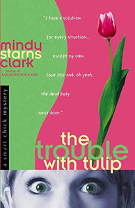 The Trouble with Tulip 